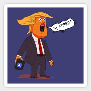 Trump, I'm Fired, cartoon Magnet